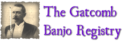 The Gatcomb Banjo Registry
